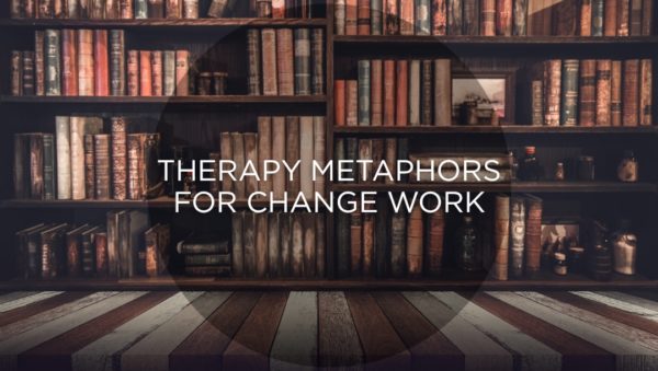 Dark library full of books, text overlay reads 'therapy metaphors for change work'