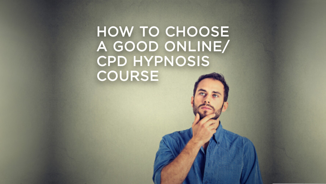 How to choose a good online cpd hypnosis course