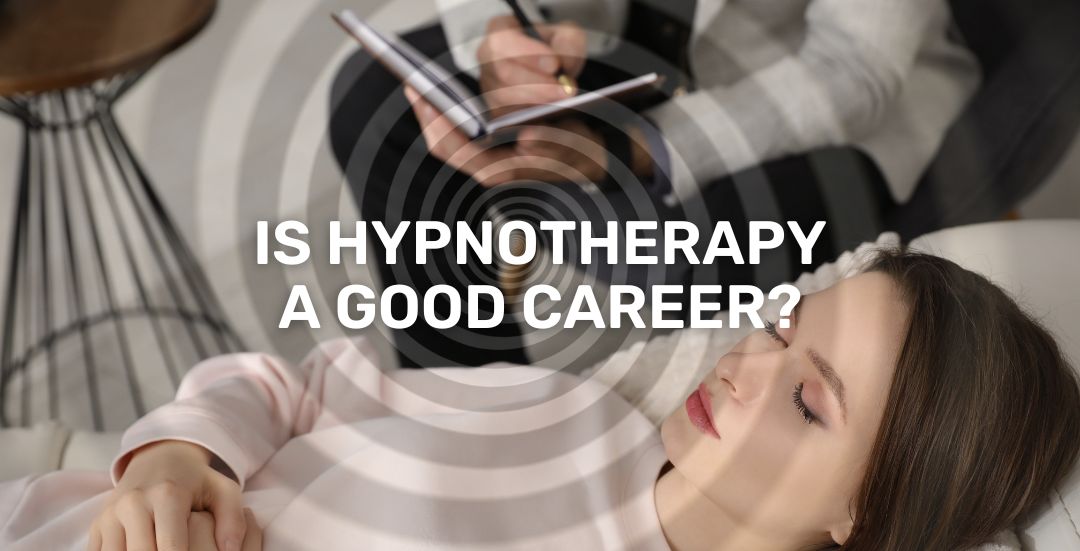 Is hypnotherapy a good career
